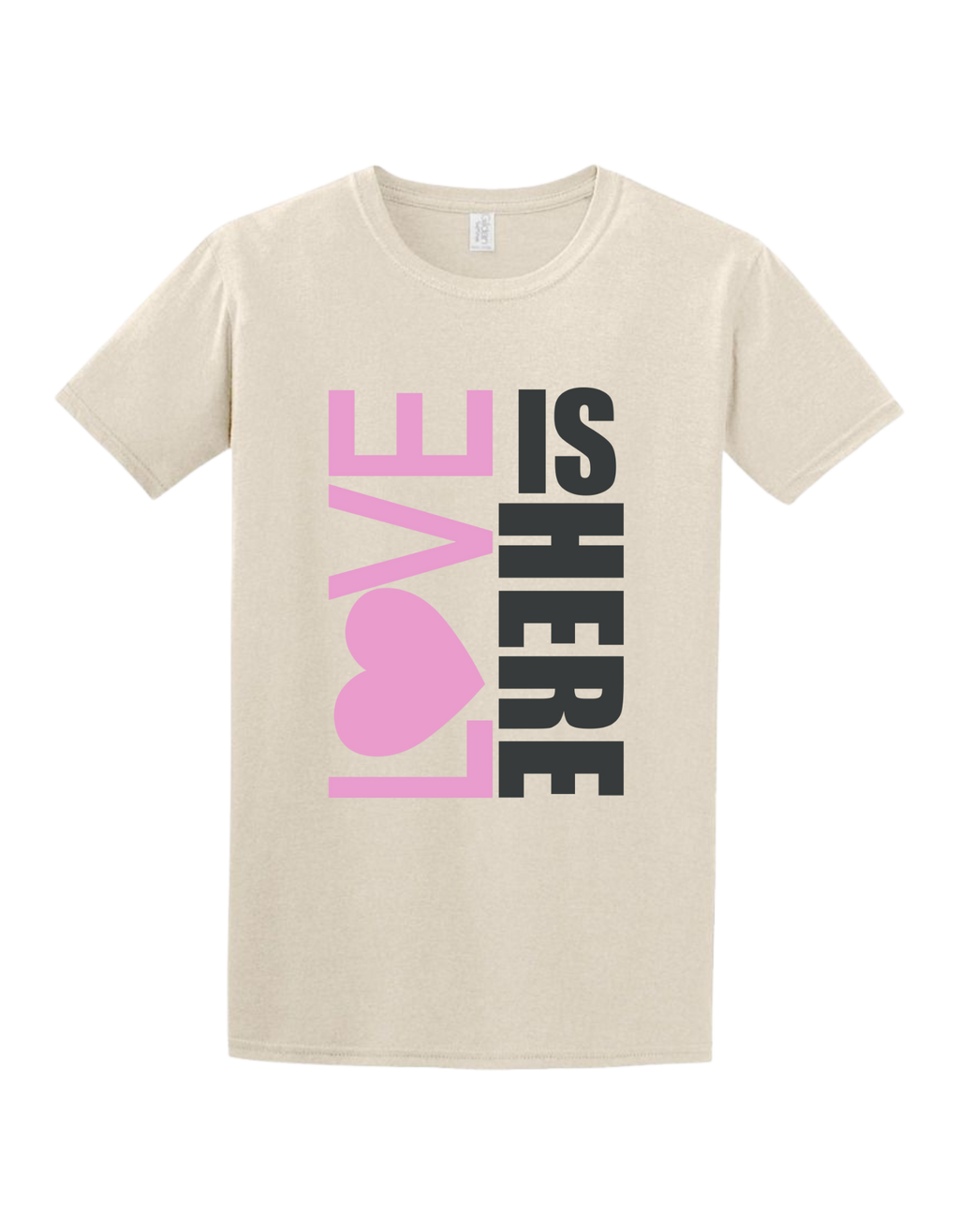 LOVE IS HERE | Women's Tee
